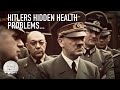 The Health Problems Hitler Tried to Hide...