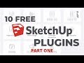 10 FREE Plugins You Must Download | Better Sketchup Modeling | Pt One