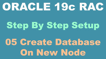 Oracle 19c RAC Step By Step 05 Create Database on New Added Node