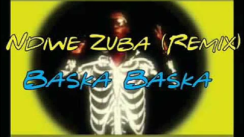Ndiwe Zuba (Remix) - Baska Baska