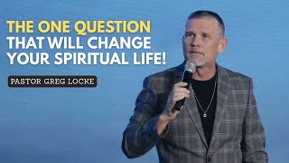 The Most Important Question Jesus Ever Asked - Pastor Greg Locke