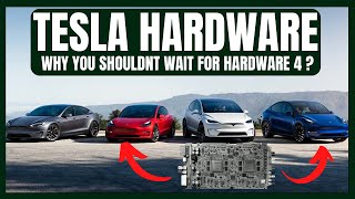 TESLA HARDWARE - Why you shouldnt wait for Hardware 4