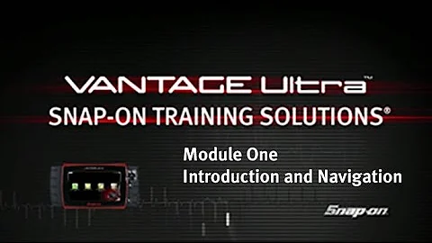 Introduction & Navigation: VANTAGE® Ultra (Pt. 1/4) | Snap-on Training Solutions®