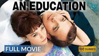 AN EDUCATION | English Full Movie | Drama Movie | Hollywood English Movie