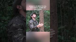 Como os Militares sobem em Árvores na Amazônia #Exército #Otan