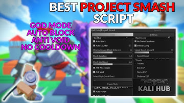 Project Smash Script | God Mode, Auto Block, Anti Void, No Cooldown, Auto Counter & More Mobile & PC