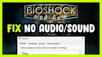 How to FIX Bioshock No Audio/Sound Not Working