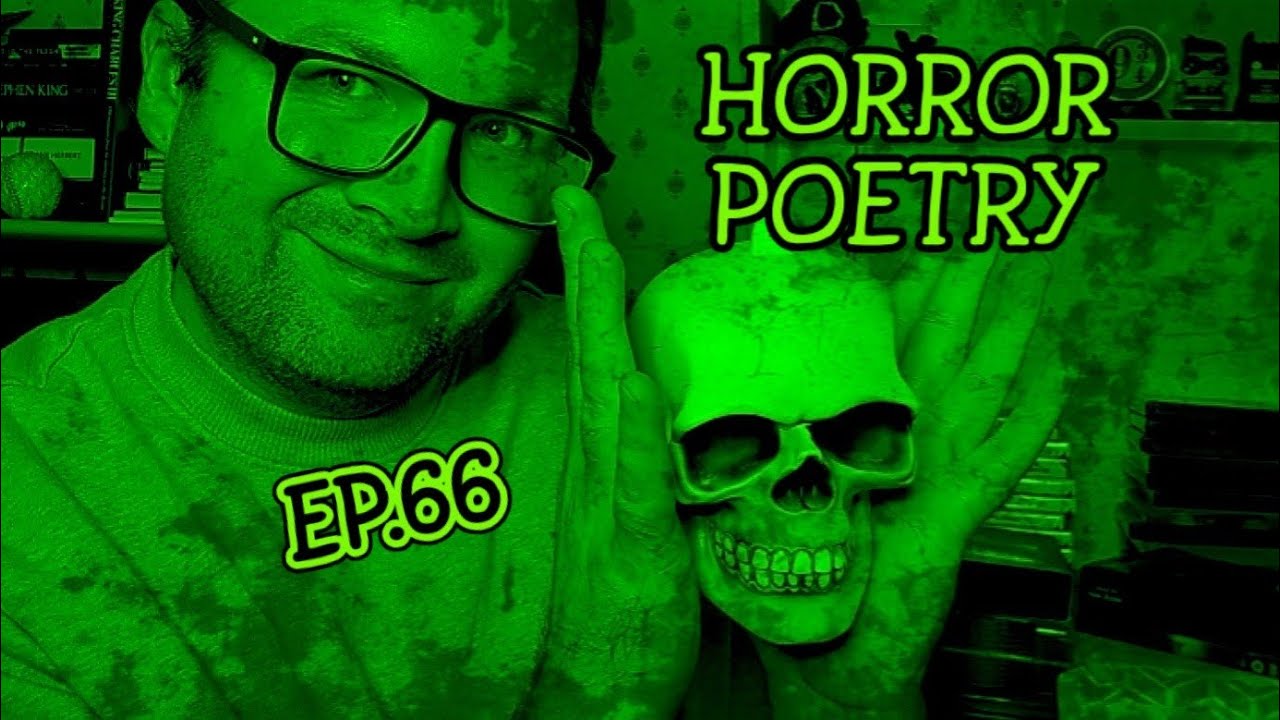 Horror Poetry - Episode 66 💀The Milk Of Human Depravity by Wrath James White 💚