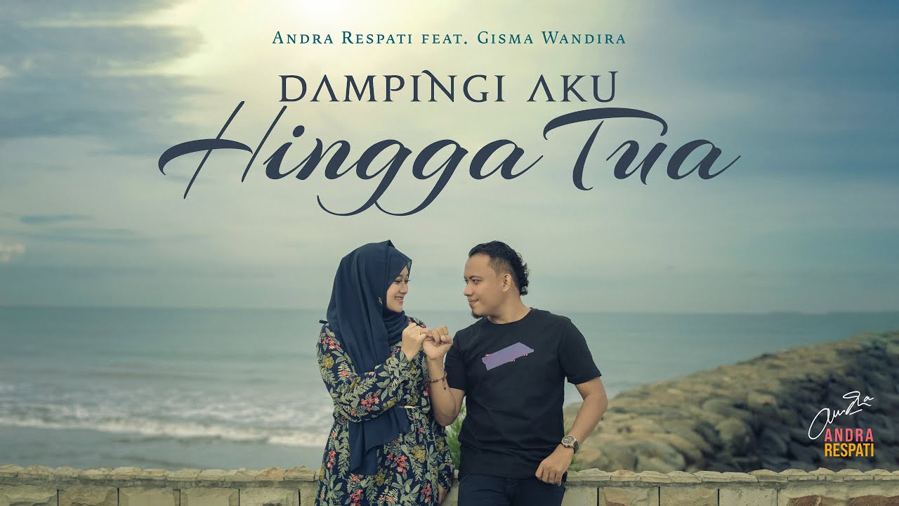 DAMPINGI AKU HINGGA TUA - Andra Respati feat. Gisma Wandira (Official Music Video)