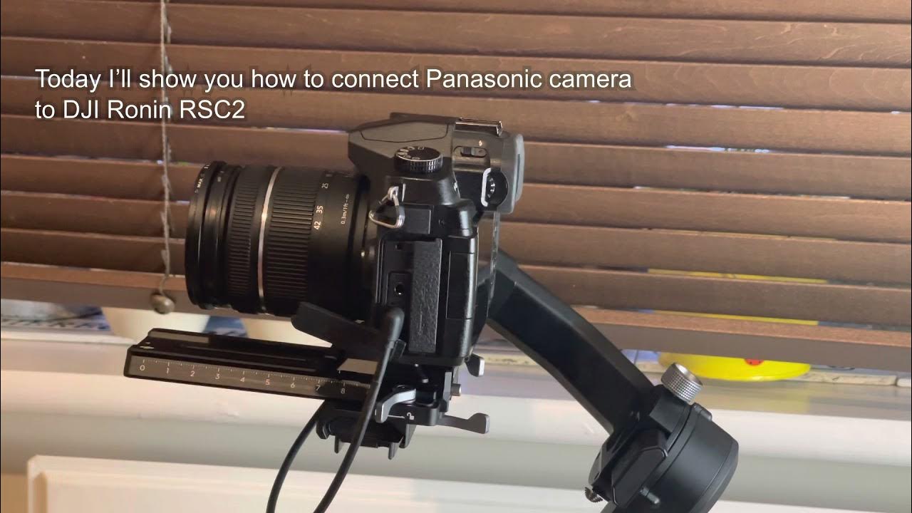 How to connect LUMIX G80 to DJI Ronin RSC2 YouTube