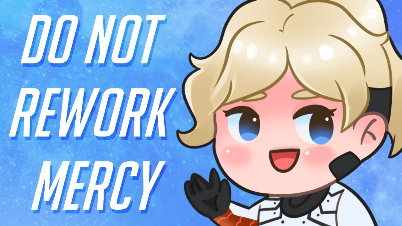#reworkMercy