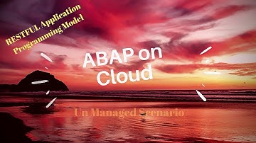 ABAP on Cloud - Part 6 | The Ultimate Series on RAP | Un Managed Scenario | CRUD Explored