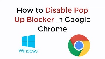 How to Disable Pop Up Blocker in Google Chrome Windows 10 UPDATED