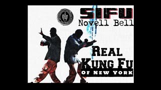 Novell Bell: Real KunG Fu of NY