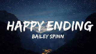 Bailey Spinn - happy ending (Lyrics)  | 30 Mins Vibes Music