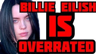 Billie Eilish Is Overrated (Rant) Resimi