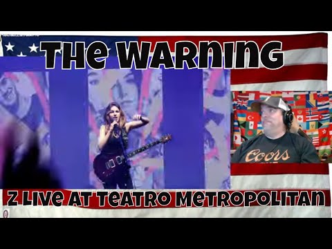 The Warning - Z Live At Teatro Metropolitan Cdmx 08292022 - Reaction