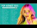 New Song 2021 ( Latest English Songs 2021 ) 🥝 Pop Music 2021 New Song 🥝 English Song 2021