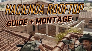 PUBG MIRAMAR HACIENDA ROOFTOP GUIDE + KILL MONTAGE