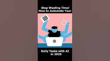 Stop Wasting Time! How to Automate Your Daily Tasks with AI in 2025.