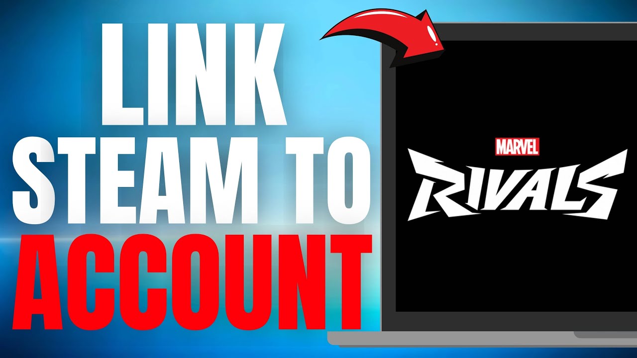 Marvel Rivals Createaccount EASILY Link Steam To Marvel Rivals Account! (FULL UPDATED GUIDE) [2025 ...