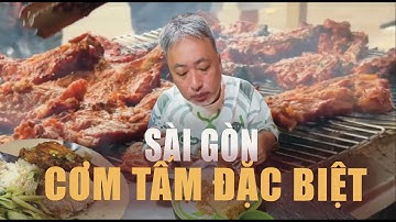 Những Quán Cơm Tấm Đặc Biệt ở Sài Gòn #2 | Đạo diễn Nguyễn Quang Dũng