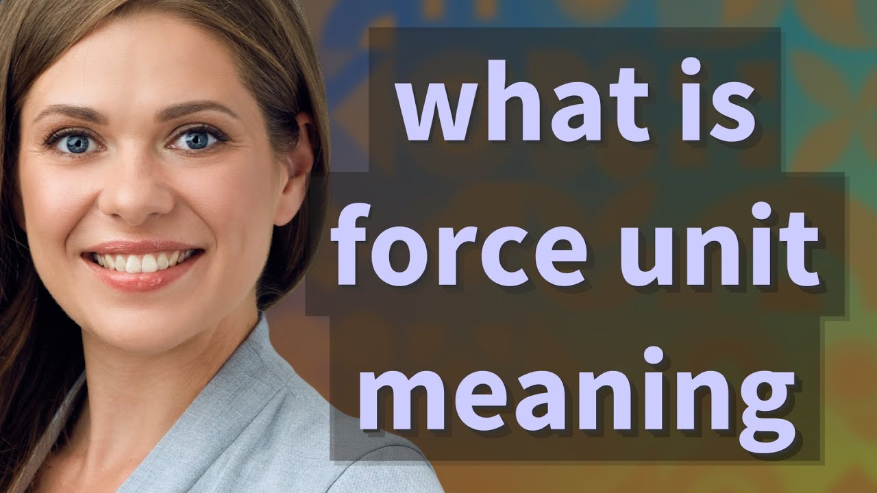 Force unit | meaning of Force unit - YouTube