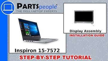 Dell Inspiron 15-7572 (P61F001) Display Assembly How-To Video Tutorial