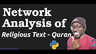Social Network Analysis of Quran Characters using Python