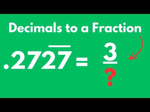 Convert the Recurring Decimal .2727 to a FRACTION