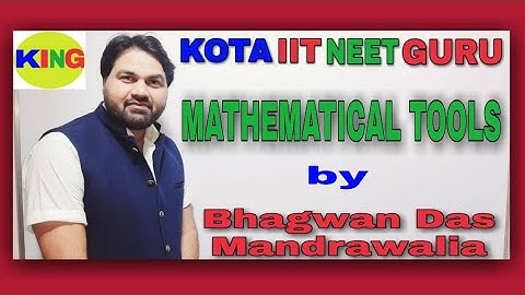 MATHEMATICAL-TOOLS | VECTOR | Lecture-11 | (IIT-JEE/NEET) Physics by Bhagwan Das Mandrawalia Sir