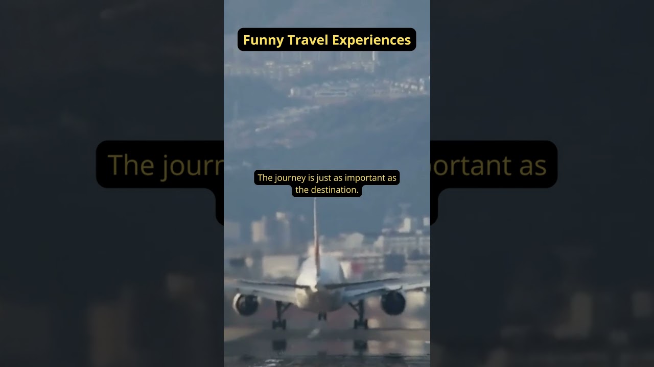 Travel Fails That Turn Into Laughs: Embrace the Adventure!