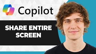 How to Share Your Entire Screen with Copilot Vision in Windows 11 (2026 Guide)