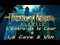 Prince of persia classic  lentre de la cour  la cave  vin