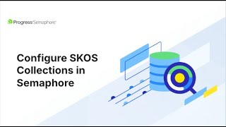 Configure SKOS Collections in Semaphore