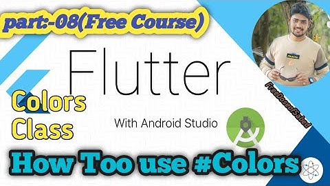 Colors Code, Colore Class || How to use Hex Color Codes in Flutter || Flutter colors #androidapps