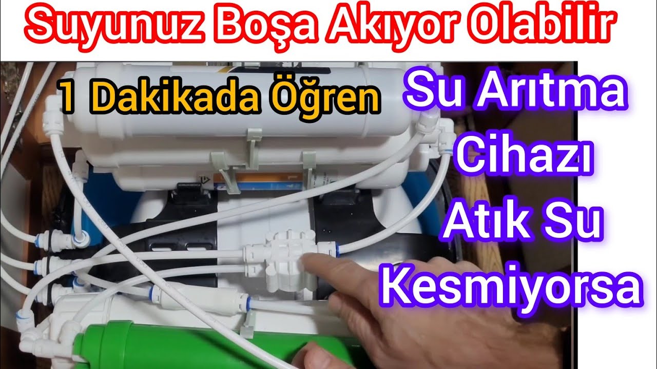Su Arıtma Cihazı Atıktan Sürekli Su Akıyor Su Arıtma Atık Su Durmuyor Su Arıtma Atık Suyu Kesmiyor