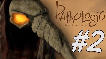 Pathologic 2 Gameplay Demo: The Marble Nest - Part 2