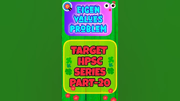 HPSC Assistant Professor Math | Eigen Values | Matrix Problem | Detailed Solution | #maths #hpsc