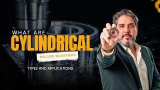 Cylindrical Roller Bearings Explained | Types & Applications