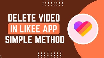 How To Delete Video On Likee App 2025 !