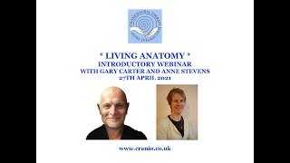 Living Anatomy introductory webinar with Gary Carter and Anne Stevens
