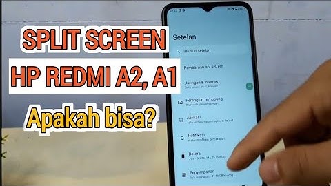 Split Screen Redmi A2 dan A1 Apakah Bisa??