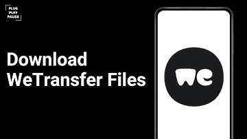 How To Download WeTransfer Files on Android ?