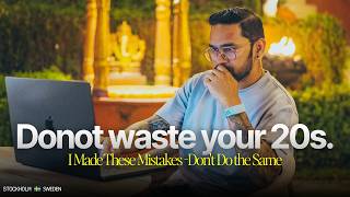 Mistakes You Should Never Make in Your 20s and 30s