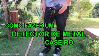Como Fazer Um Detector De Metal Caseiro