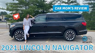 Living LARGE in the 2021 Lincoln Navigator | CAR MOM TOUR