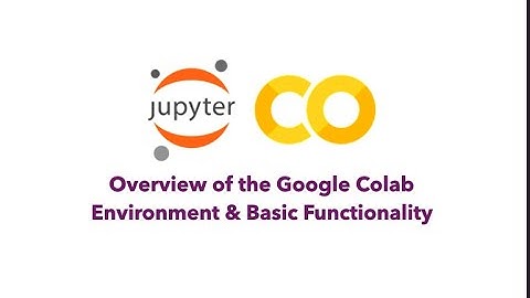 Overview of Google Colab for Beginners