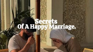 Secrets Of A Happy Marriage.