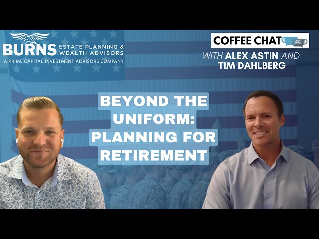 Beyond the Uniform: Planning for Retirement